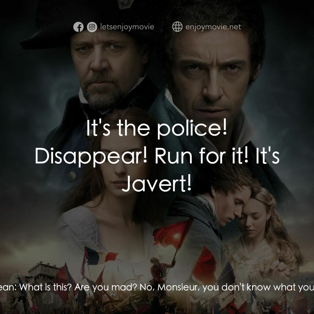 孤星淚電影對白：Madame Thénardier:  Wait a bit! Know that face! Ain't the world a remarkable plac