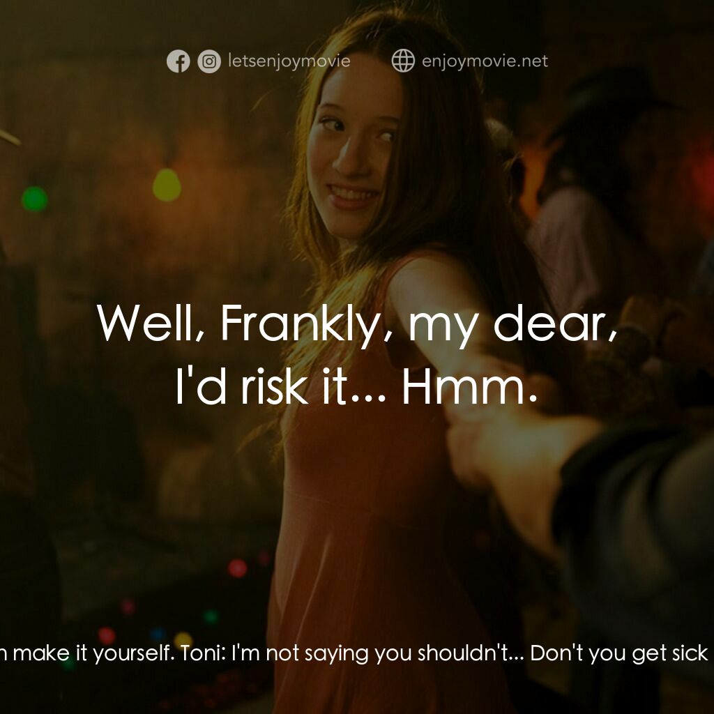 美麗的凱特電影對白：Sally Kendall:  You want a cuppa? Toni:  Do you like being everyone's slave?... I