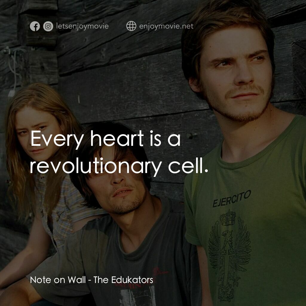 替天行盜電影對白：Note on Wall:  Every heart is a revolutionary cell.
