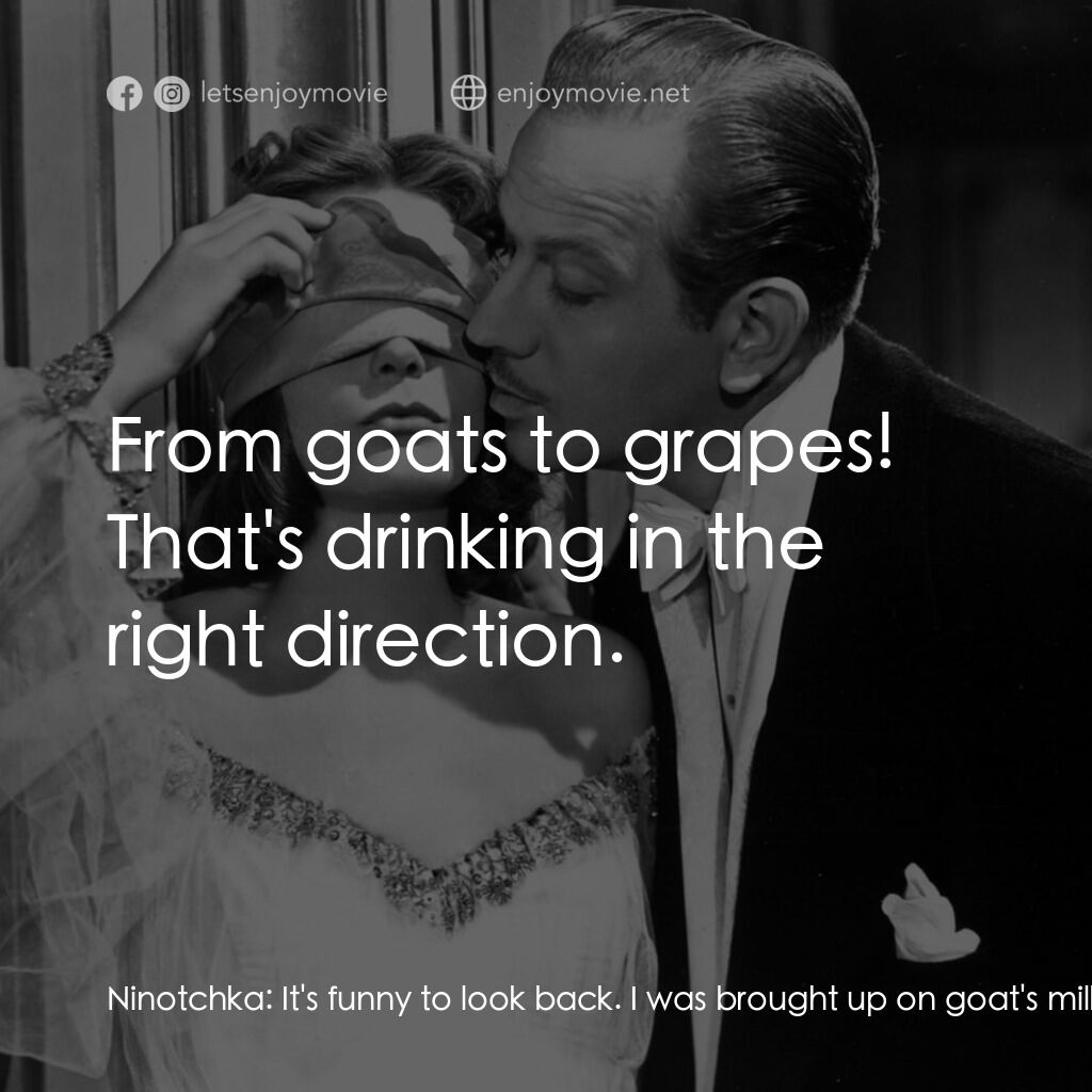 《蘇俄艷史》經典台詞：Ninotchka:  It's funny to look back. I was bro ...