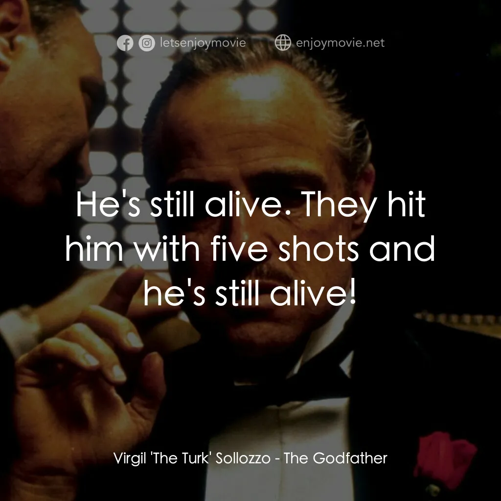 《教父》經典台詞：Virgil 'The Turk' Sollozzo:  He's stil ...