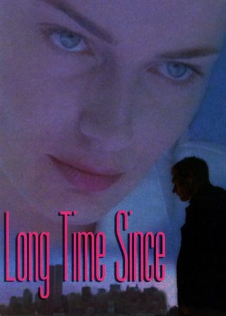 《Long Time Since》電影海報