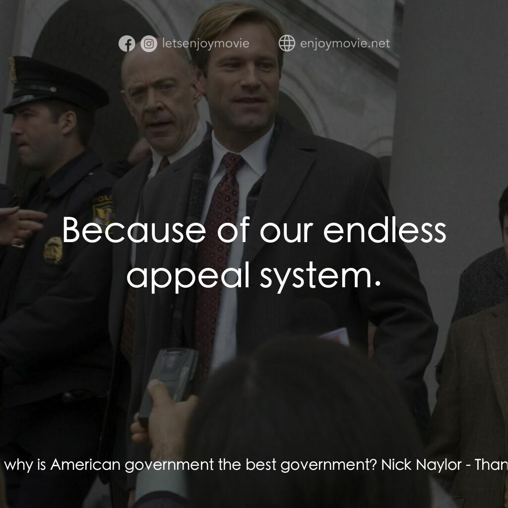 銘謝吸煙電影對白：Joey Naylor:  Dad, why is American government the best government? Nick Naylor:  