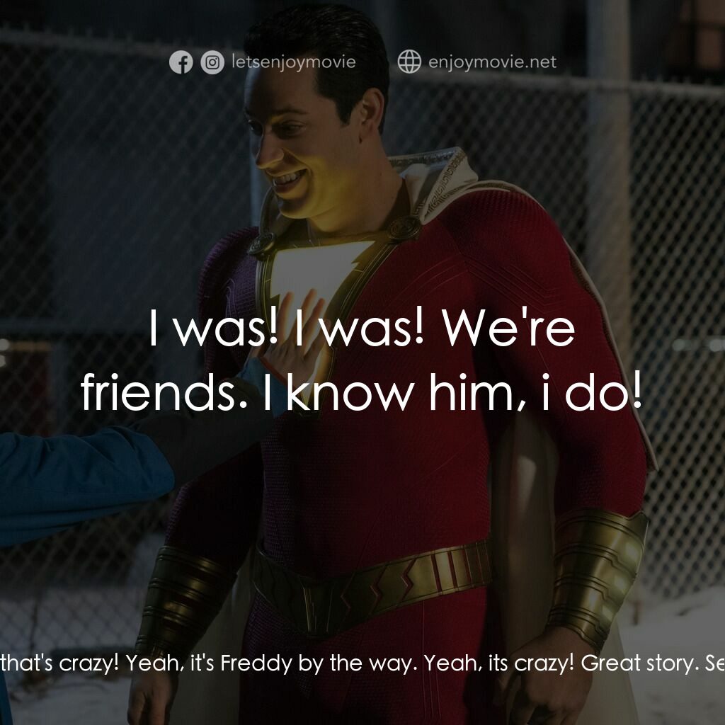沙贊！神力集結電影對白：Freddy Freeman:  Red Cyclone, hey! Hey, whats going on? Oh, that's crazy! Yeah, i