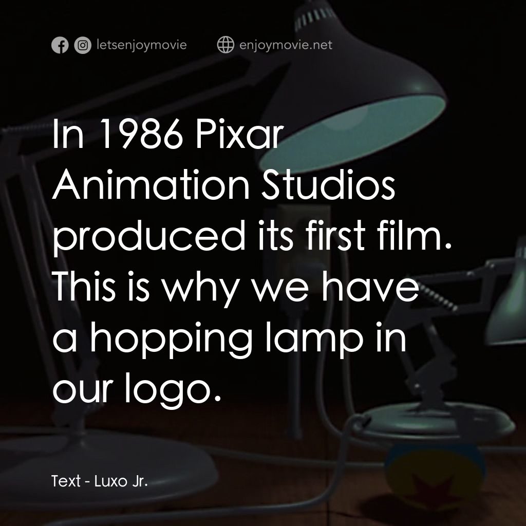《頑皮跳跳燈》經典台詞：In 1986 Pixar Animation Studios produced its first ...