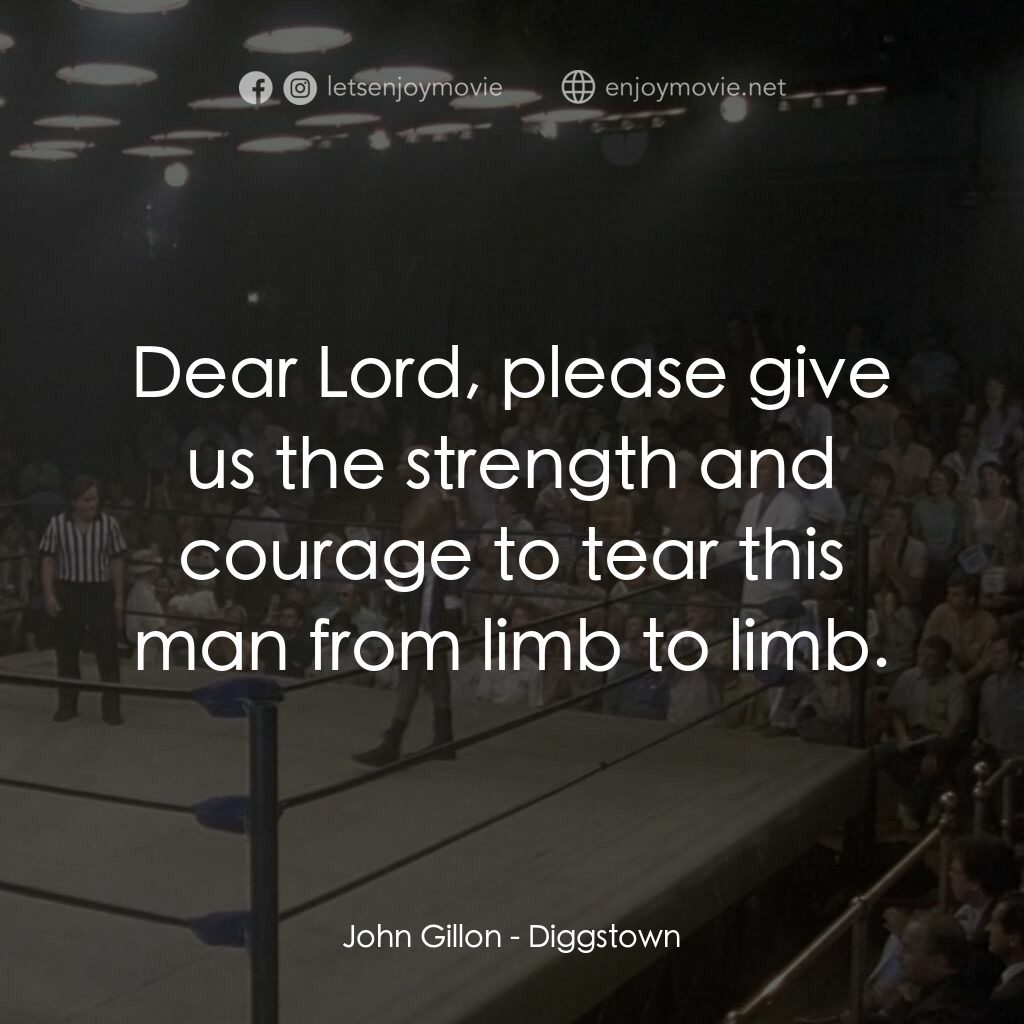 英雄本詐電影對白：John Gillon:  Dear Lord, please give us the strength and courage to tear this man