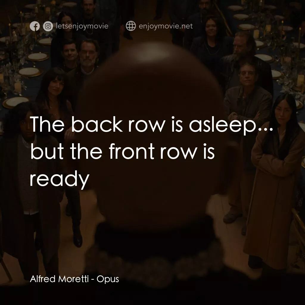 《致命著作》經典台詞：Alfred Moretti:  The back row is asleep... but the ...