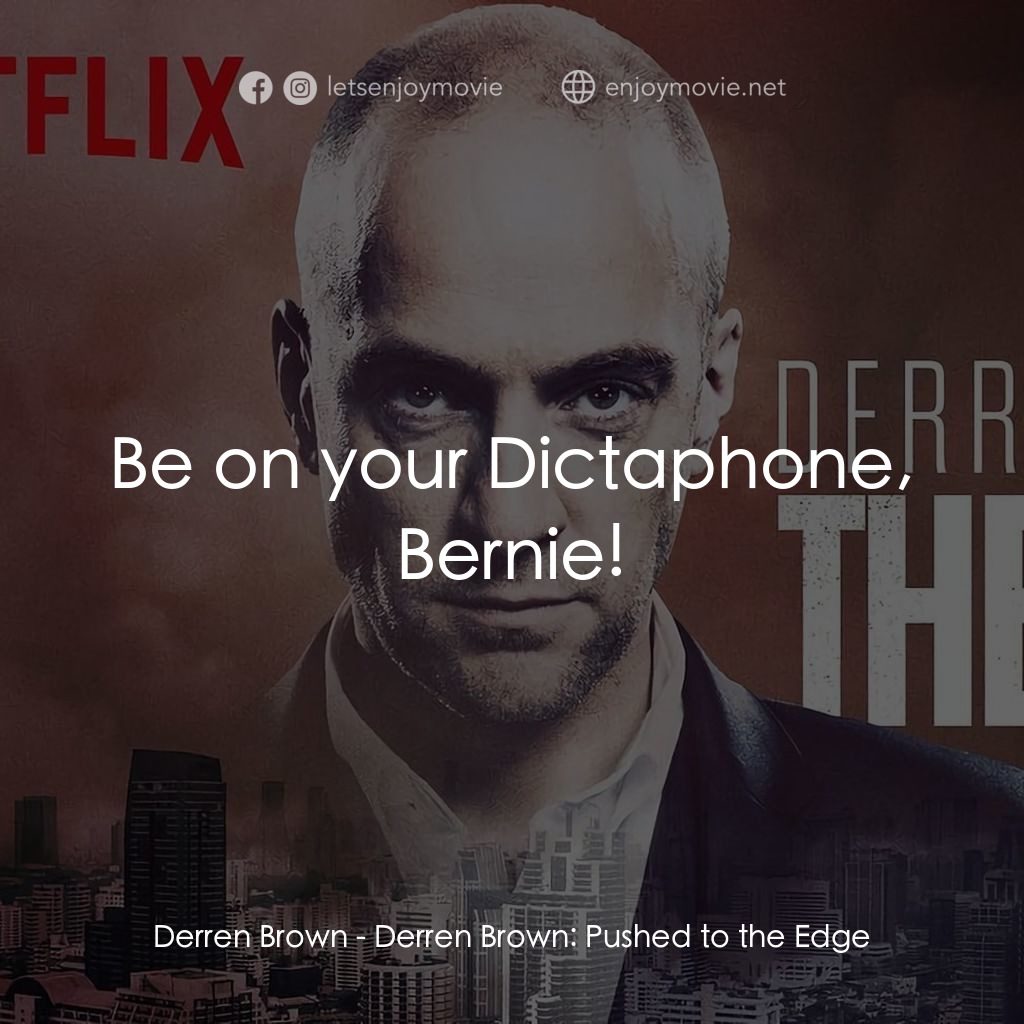 達倫·布朗：逼迫電影對白：Derren Brown: Be on your Dictaphone, Bernie!