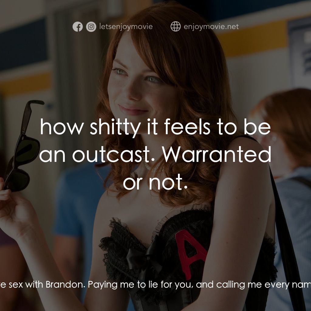 緋聞教主電影對白：Olive Penderghast: And here you all are. Waiting for me outside the bedroom door 