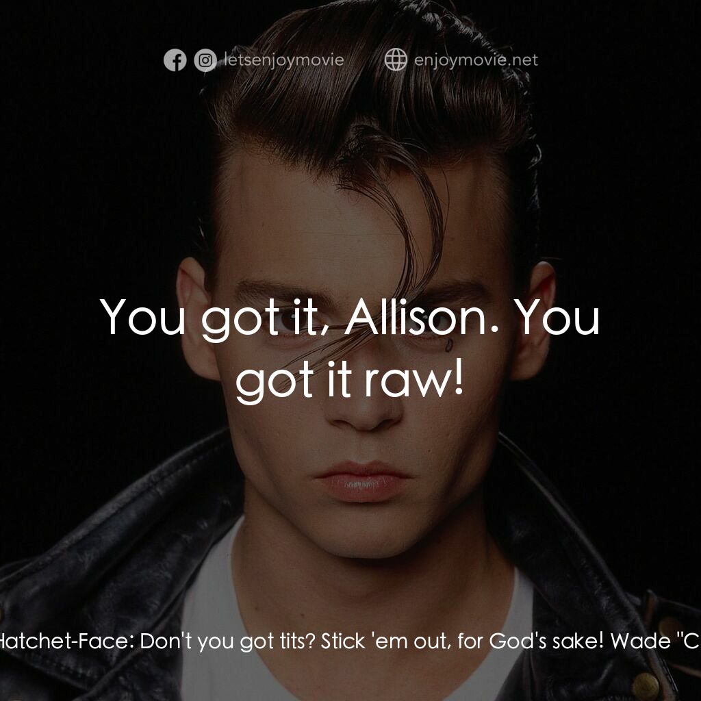 哭泣寶貝電影對白：Allison:  It's really wild, but I'm-I'm afraid that I'm not gonna fit in here. Yo