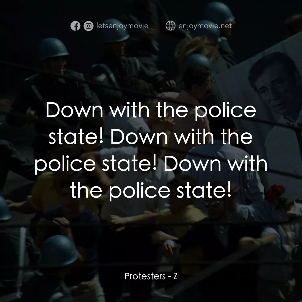 大風暴電影對白：Protesters:  Down with the police state! Down with the police state! Down with th