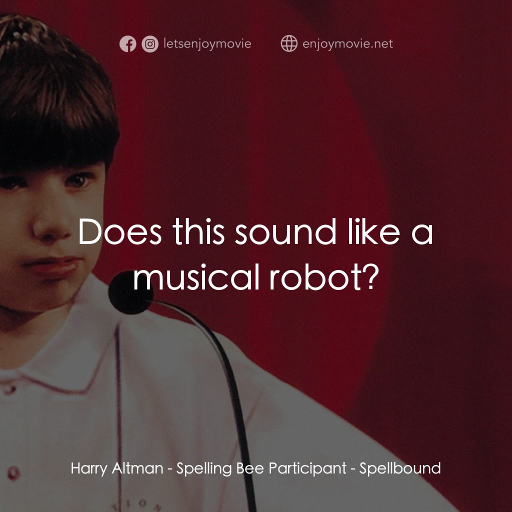 《拼字比賽》經典台詞：Harry Altman - Spelling Bee Participant: Does this ...