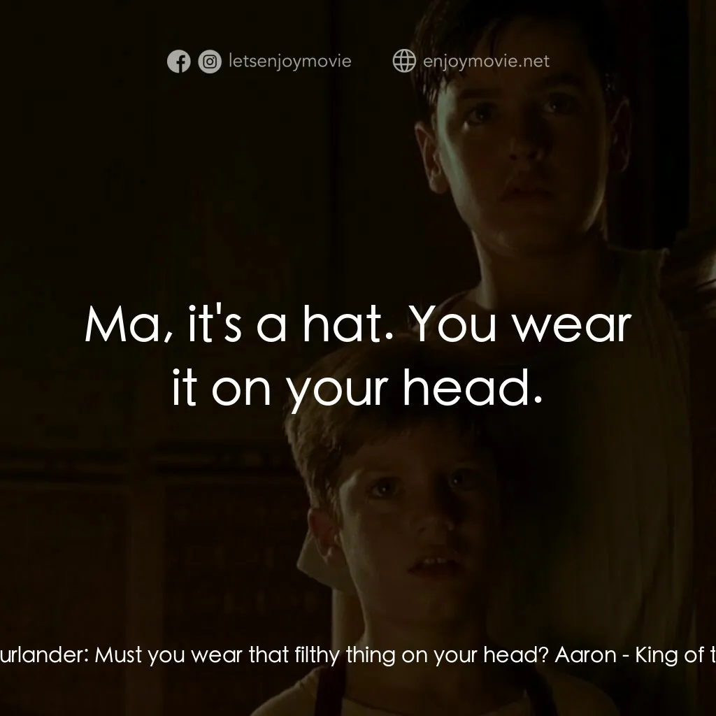 《山丘之王》經典台詞：Mrs. Kurlander:  Must you wear that filthy thing o ...