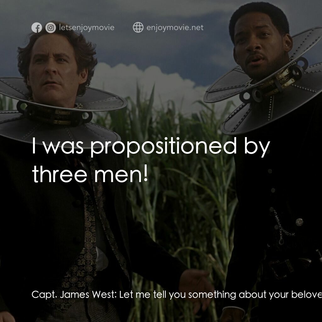 飆風戰警電影對白：Capt. James West:  Let me tell you something about your beloved art of disguise, 