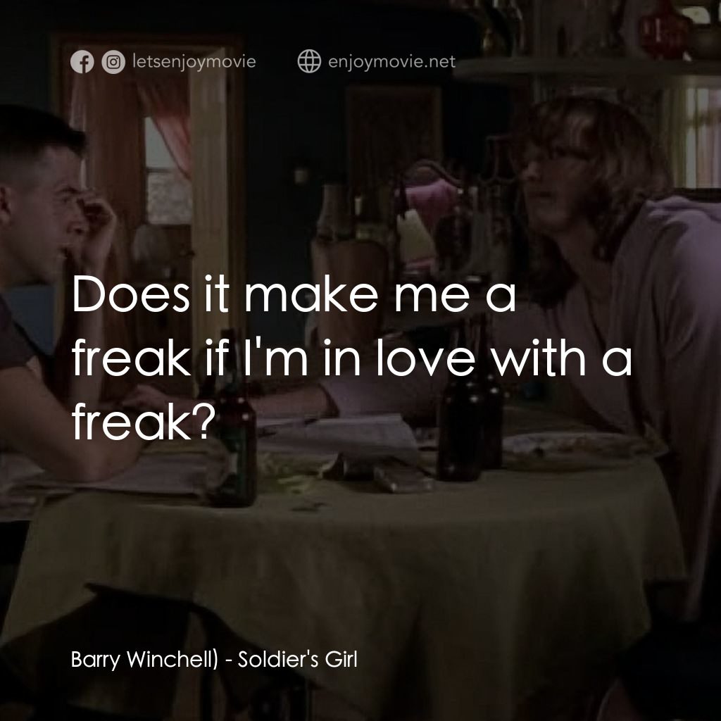 《迷戀荷爾蒙》經典台詞：Barry Winchell): Does it make me a freak if I' ...