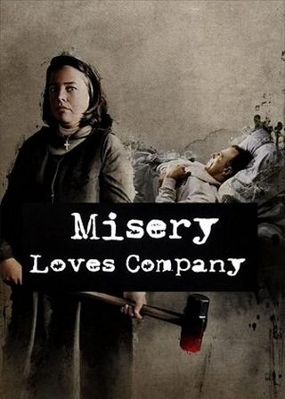 《Misery Loves Company》電影海報