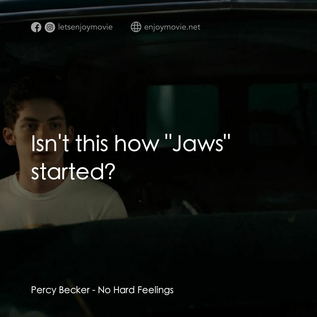 調教你處男電影對白：Percy Becker:  Isn't this how 