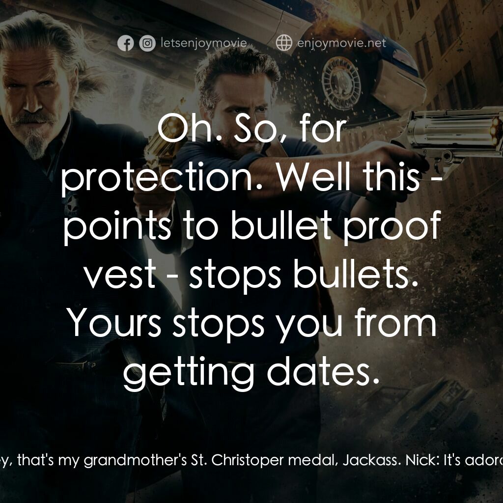 降魔戰警電影對白：Nick:  Mentions Hayes charm bracelet Hayes:  Hey, that's my grandmother's St. Chr