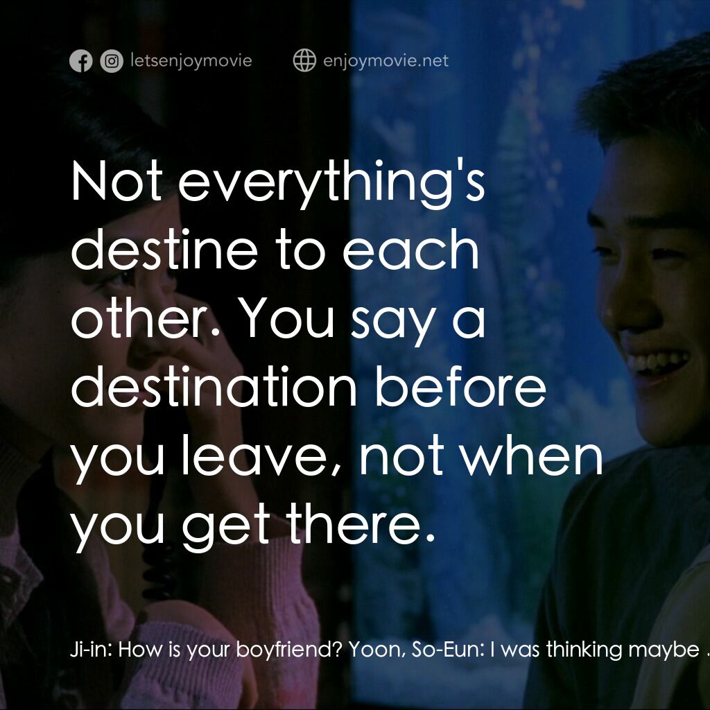 《愛的空間》經典台詞：Ji-in:  How is your boyfriend? Yoon, So-Eun:  I wa ...