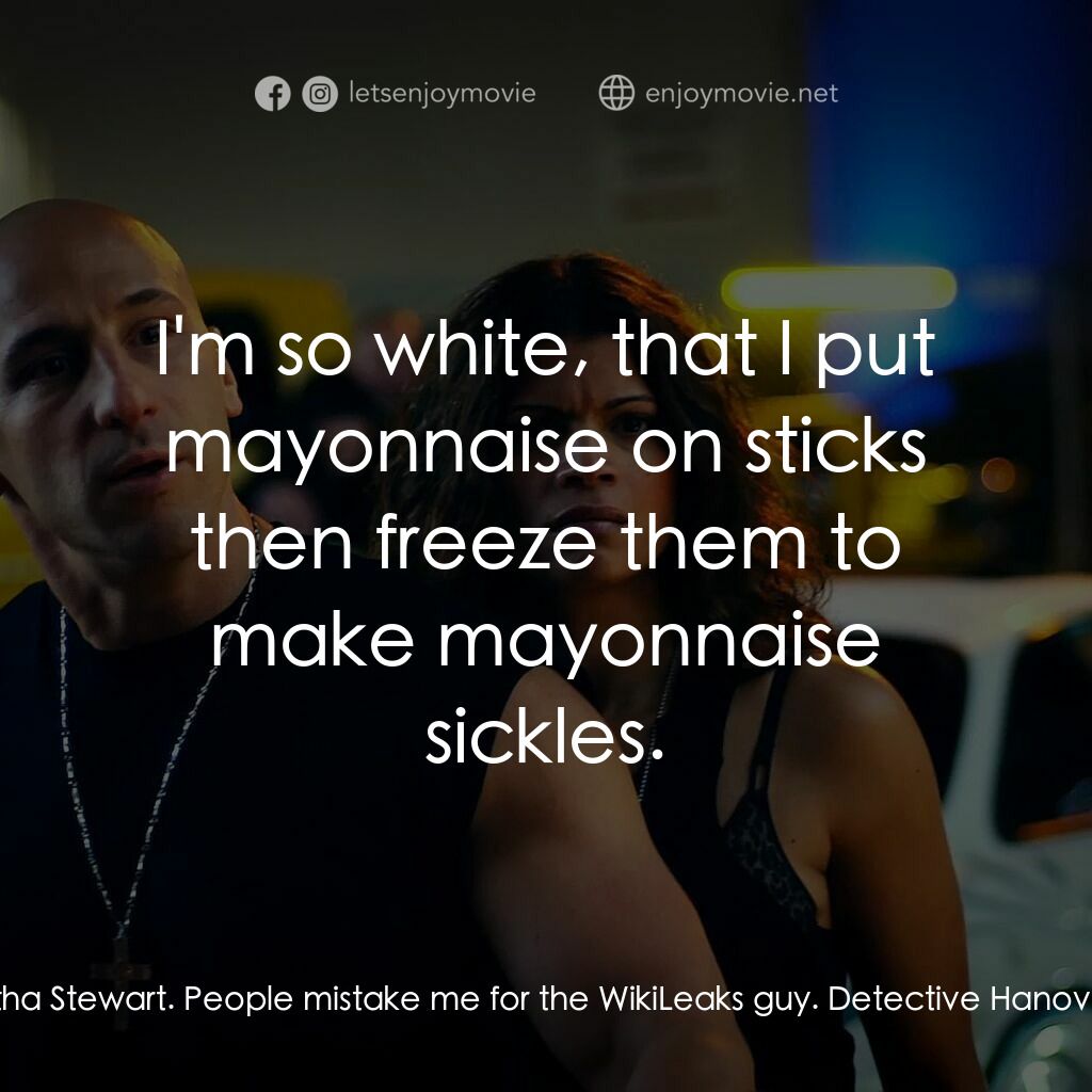 速度超越激情電影對白：Officer Lucas White:  It's just that maybe I'm not the right guy for the job. I m