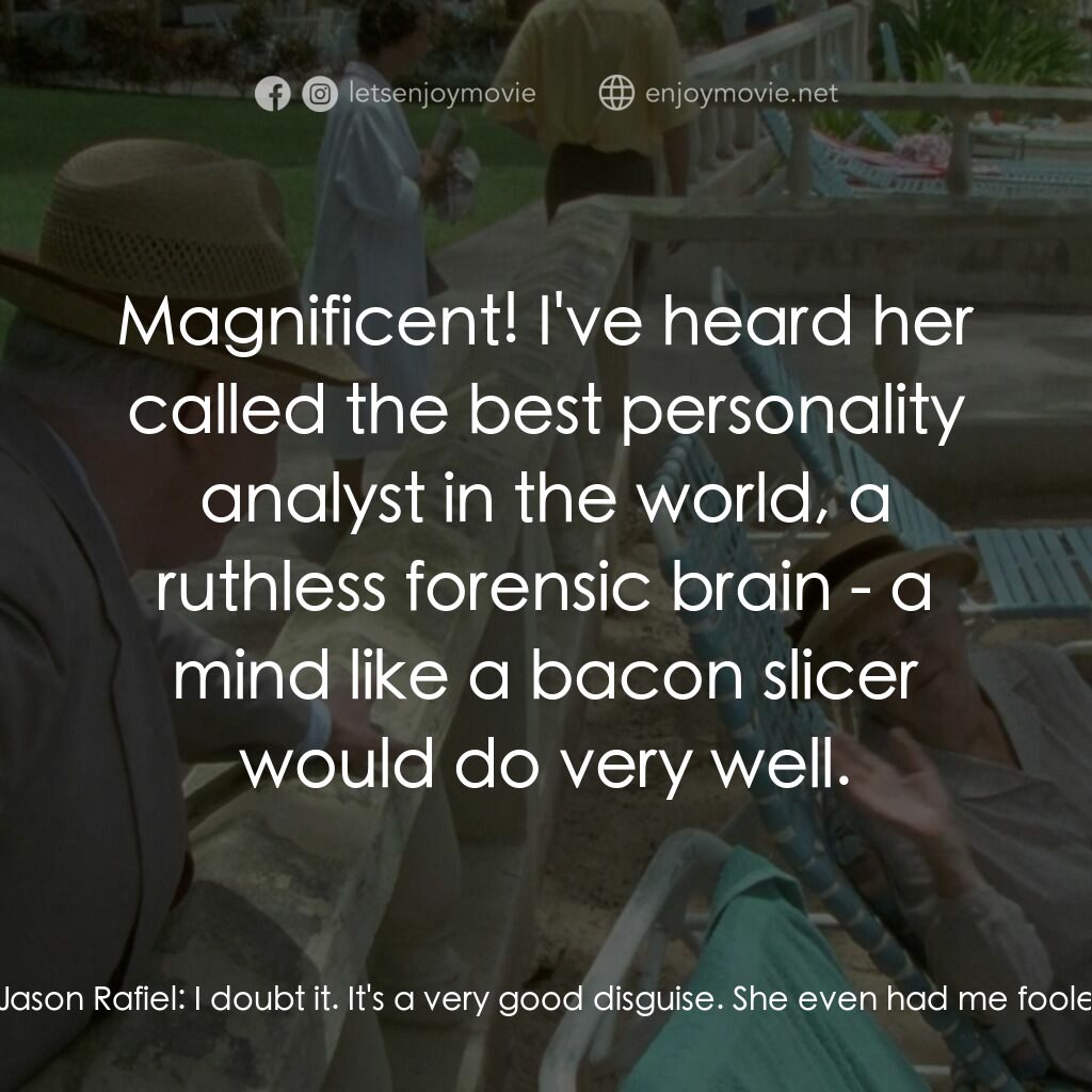 《馬普爾小姐：加勒比海之謎》經典台詞：Jason Rafiel:  I had to think about this quite a b ...