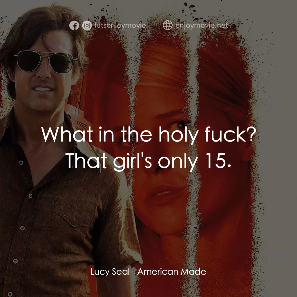 巴利薛爾：飛常任務電影對白：Lucy Seal: What in the holy fuck? That girl's only 15.